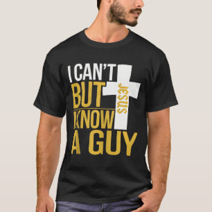 Camiseta Eu Não Posso, Mas Eu Conheço Uma Cara - Engraçado