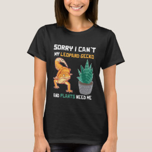 Camiseta Eu Não Posso Minha Gecko Leopardo E Plantas Precis