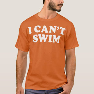 Camiseta Eu Não Posso Natação Engraçado Humor Cita Ditos