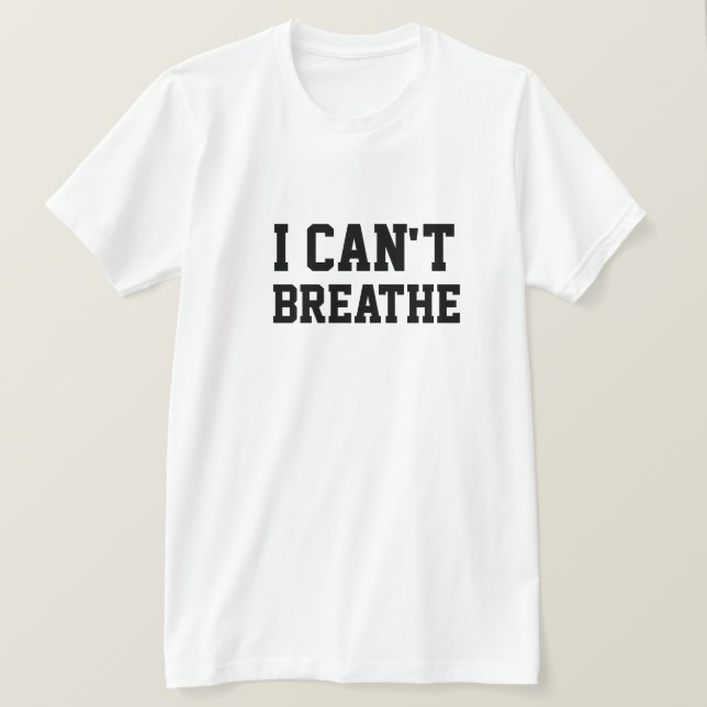 CAMISETA EU NÃO POSSO RESPIRAR (Frente do Design)