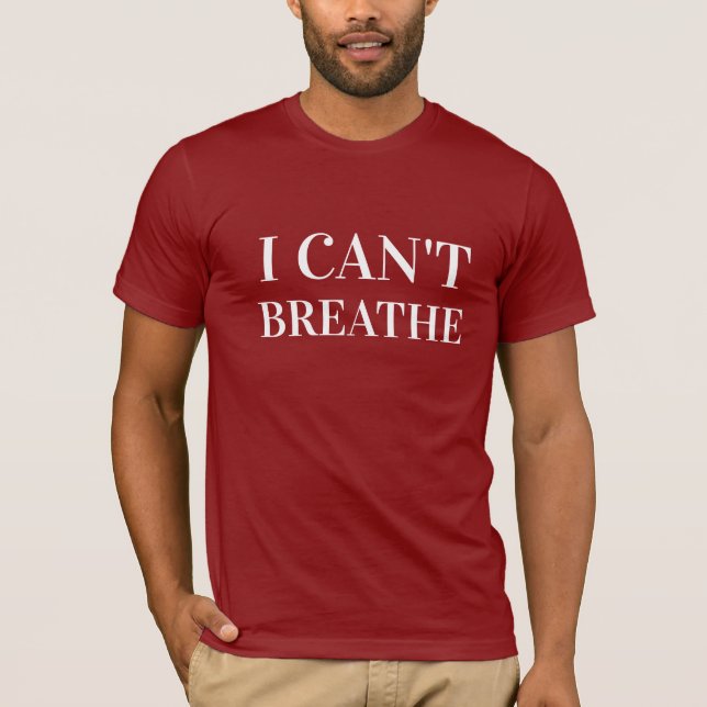 CAMISETA EU NÃO POSSO RESPIRAR (Frente)