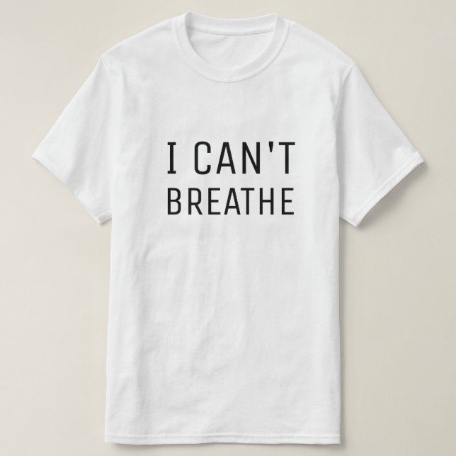 CAMISETA EU NÃO POSSO RESPIRAR (Frente do Design)