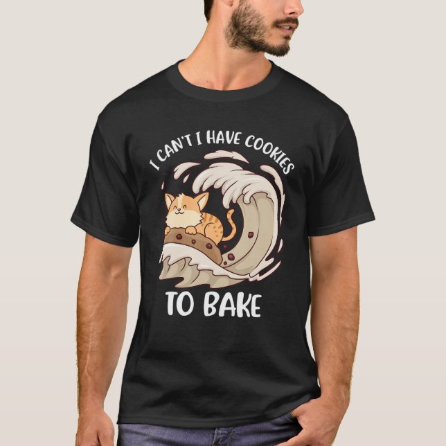 Camiseta Eu Não Posso Ter Cookies Para Assar (Frente)