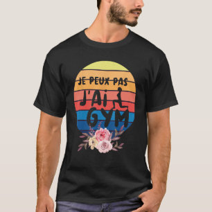 Camiseta Eu não posso ter Gym para Gym com Sentido Humor Gy
