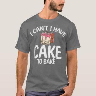 Camiseta Eu não posso ter o Bake para o Assar Cozinhar Baki