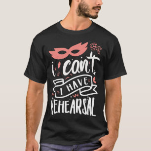 Camiseta Eu Não Posso Ter O Ensaio 2