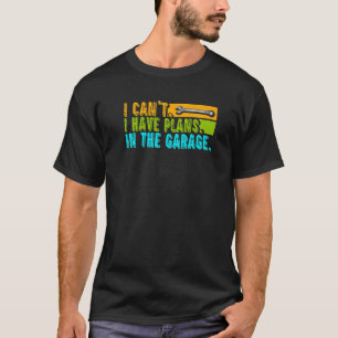 Camiseta Eu não posso ter planos na Mecânica Automática do