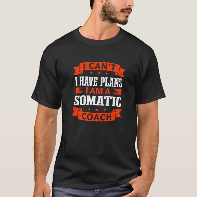 Camiseta Eu não posso ter planos para a psicoterapia de tre (Frente)