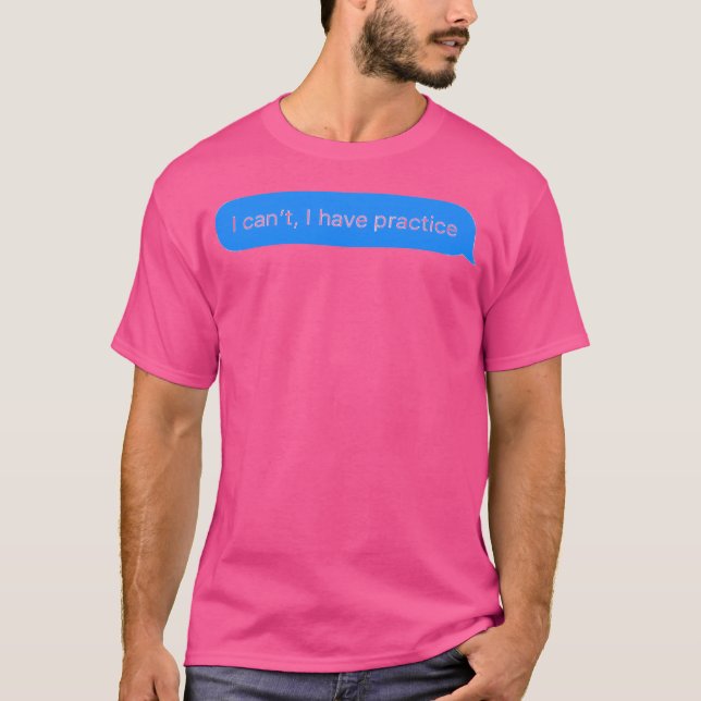 Camiseta Eu Não Posso Ter Prática (Frente)