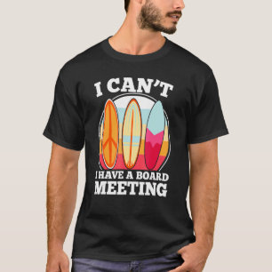 Camiseta Eu Não Posso Ter Um Conselho Conhecendo Surfar Amo