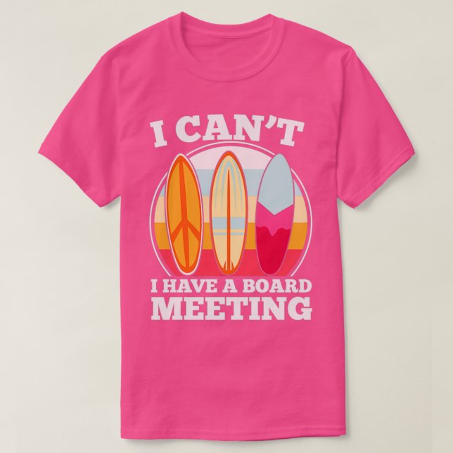 Camiseta Eu não posso ter um Conselho de encontro (Frente do Design)