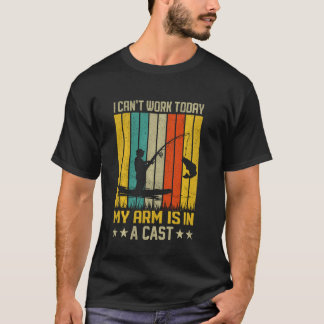 Camiseta Eu não posso trabalhar hoje porque meu braço está