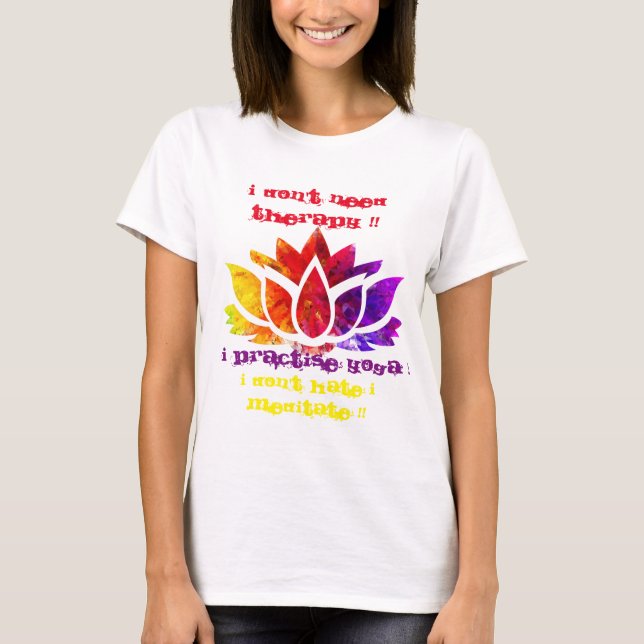 CAMISETA EU NÃO PRECISO A TERAPIA!! (Frente)