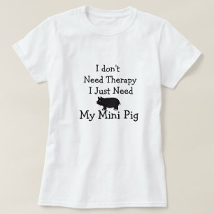 Camiseta Eu não preciso a terapia que eu apenas preciso me