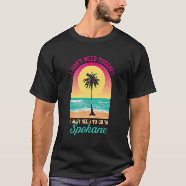 Camiseta Eu não preciso da Terapia Spokane Beach Washington (Frente)