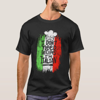 Camiseta Eu Não Preciso De Receitas Eu Sou Italiano Bandeir