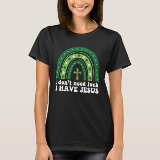 Camiseta Eu não preciso de sorte Eu tenho Jesus Arco-Íris V