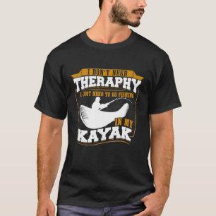 Camiseta Eu Não Preciso De Terapia Eu Só Preciso De Ir Pesc