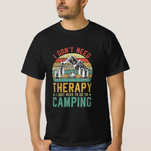 Camiseta Eu não preciso de terapia Eu só preciso ir acampar