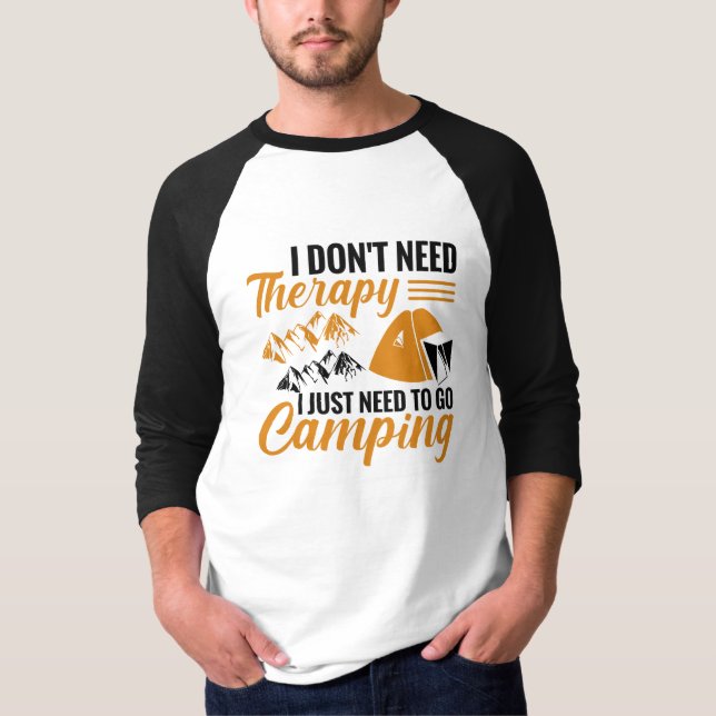 Camiseta Eu não preciso de terapia Eu só preciso ir acampar (Frente)