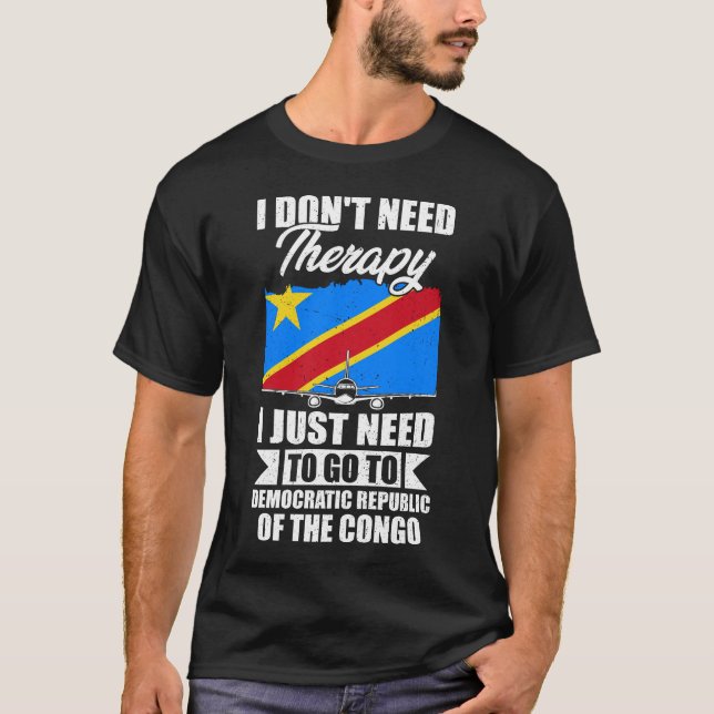 Camiseta Eu não preciso de terapia Eu só preciso ir ao Cong (Frente)