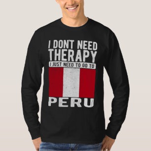 Camiseta Eu não preciso de terapia, eu só preciso ir ao Per
