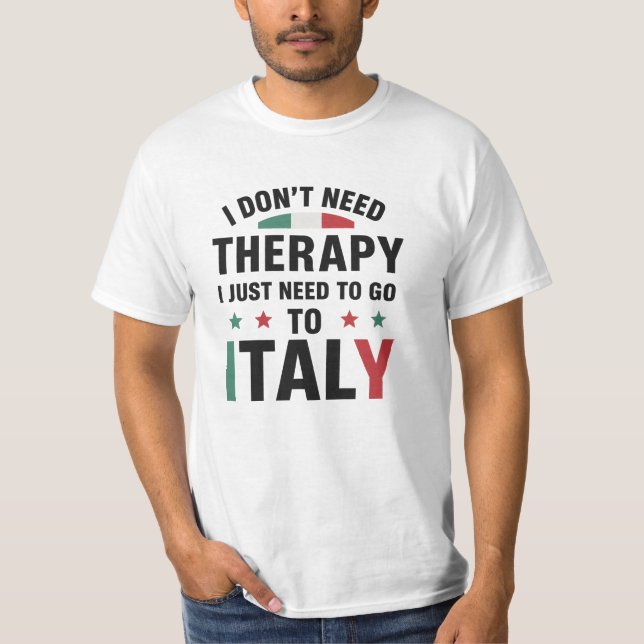 Camiseta Eu não preciso de terapia Eu só preciso ir para a  (Frente)
