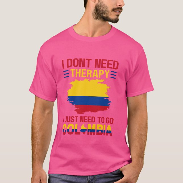 Camiseta Eu não preciso de terapia Eu só preciso ir para a  (Frente)