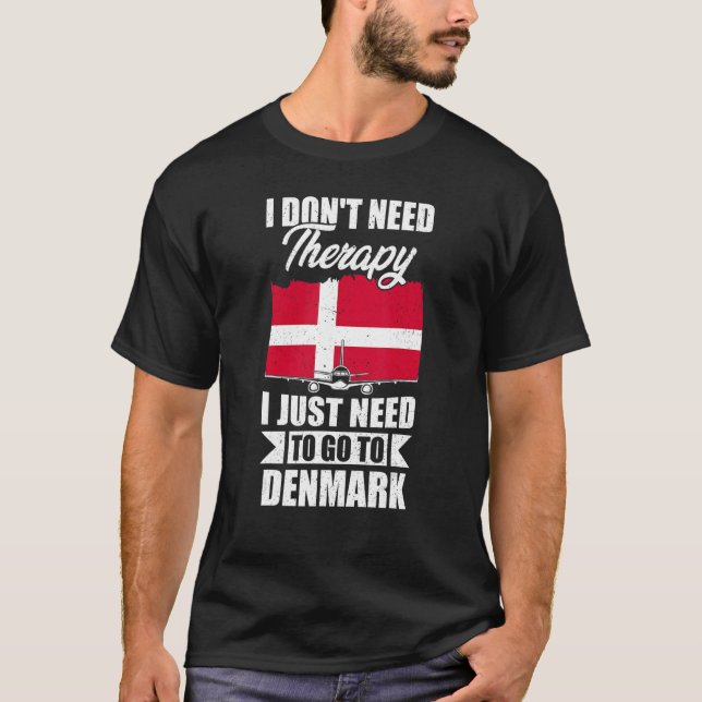 Camiseta Eu não preciso de terapia Eu só preciso ir para a  (Frente)