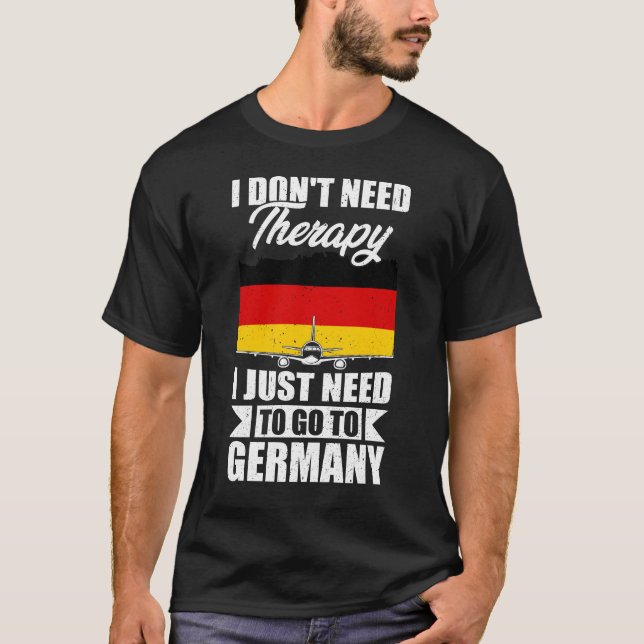 Camiseta Eu não preciso de terapia Eu só preciso ir para a  (Frente)