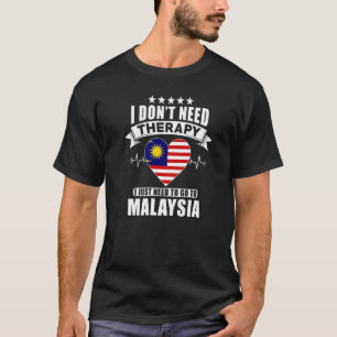 Camiseta Eu não preciso de terapia Eu só preciso ir para a