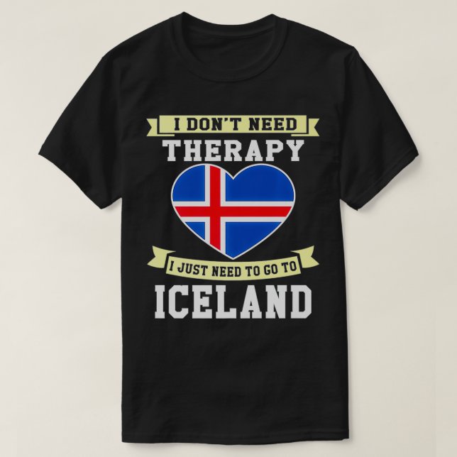 Camiseta Eu não preciso de terapia Eu só preciso ir para a  (Frente do Design)