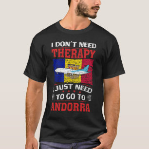 Camiseta Eu não preciso de terapia Eu só preciso ir para An