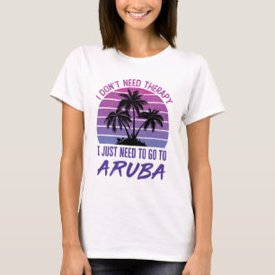 Camiseta Eu não preciso de terapia Eu só preciso ir para Ar