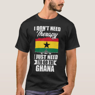 Camiseta Eu não preciso de terapia Eu só preciso ir para Ga