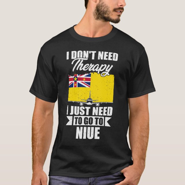 Camiseta Eu não preciso de terapia Eu só preciso ir para Ni (Frente)