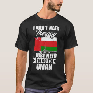 Camiseta Eu não preciso de terapia Eu só preciso ir para Om