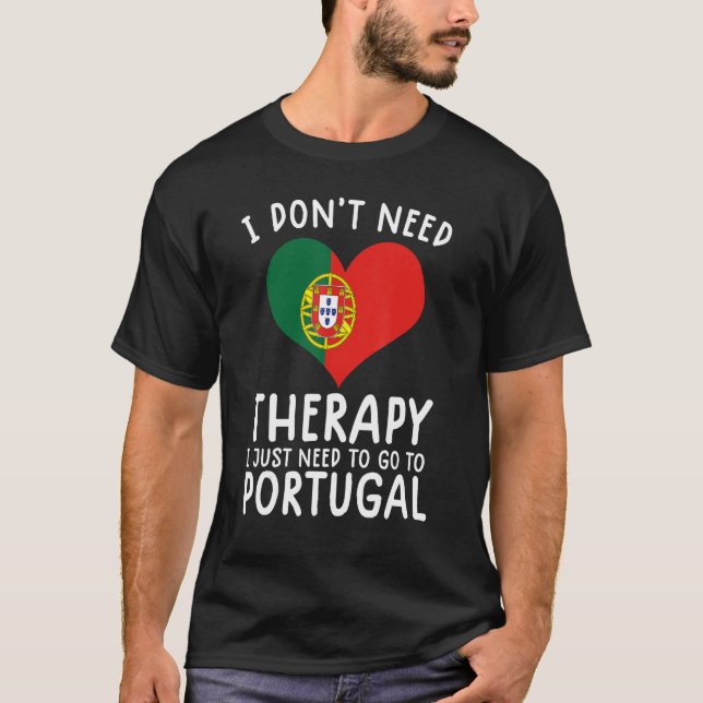 Camiseta eu não preciso de terapia eu só preciso ir para Po (Frente)