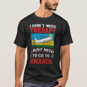 Camiseta Eu não preciso de terapia Eu só preciso ir para Ru
