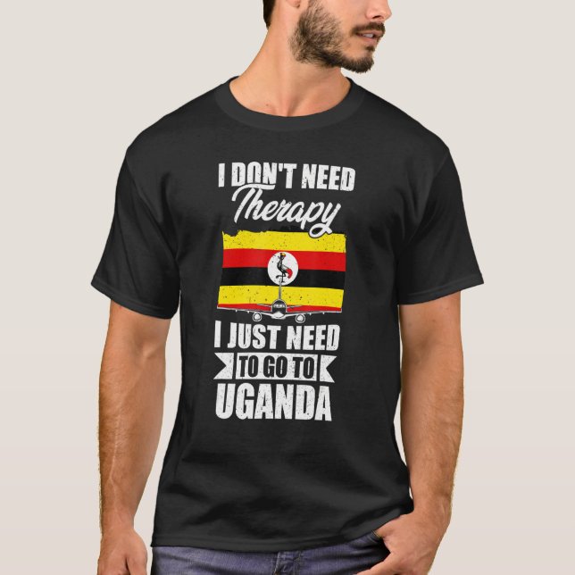 Camiseta Eu não preciso de terapia Eu só preciso ir para Ug (Frente)