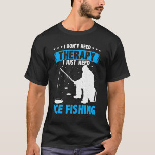 Camiseta Eu não preciso de terapia Eu só preciso pescar gel