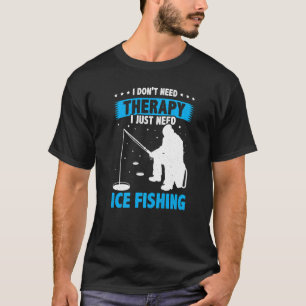 Camiseta Eu não preciso de terapia Eu só preciso pescar gel