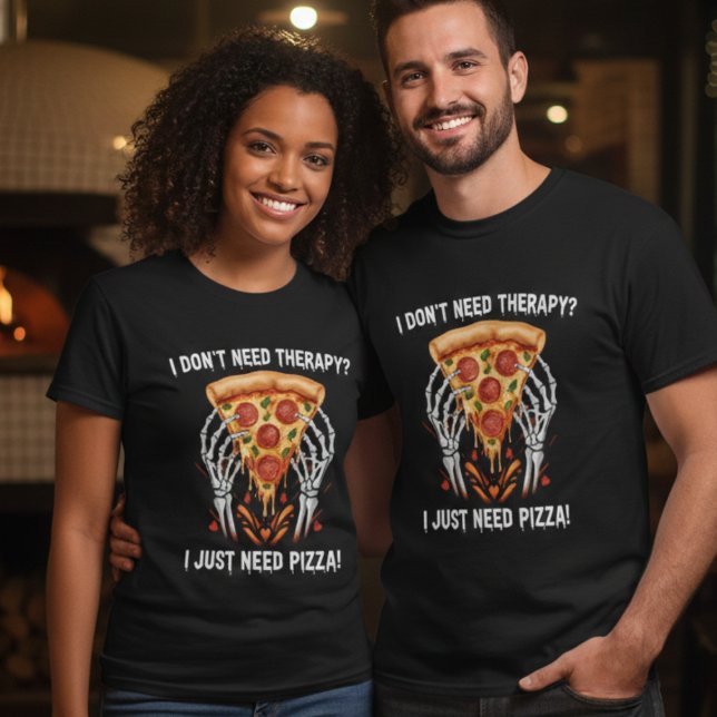 Camiseta Eu Não Preciso de Terapia, Só Preciso de Pizza! (Criador carregado)