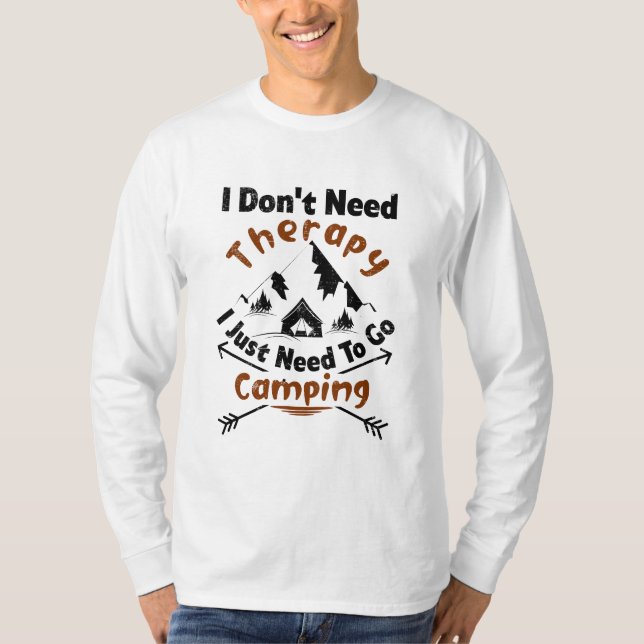 Camiseta Eu não preciso de terapia, só preciso ir acampar (Frente)