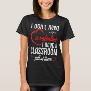 Camiseta Eu não preciso de um professor de Dia de os namora