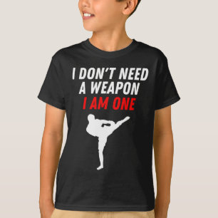 Camiseta Eu Não Preciso De Uma Arma Eu Sou Uma Arte Marcial