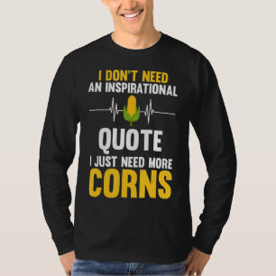 Camiseta Eu não preciso de uma citação inspiradora Eu só pr