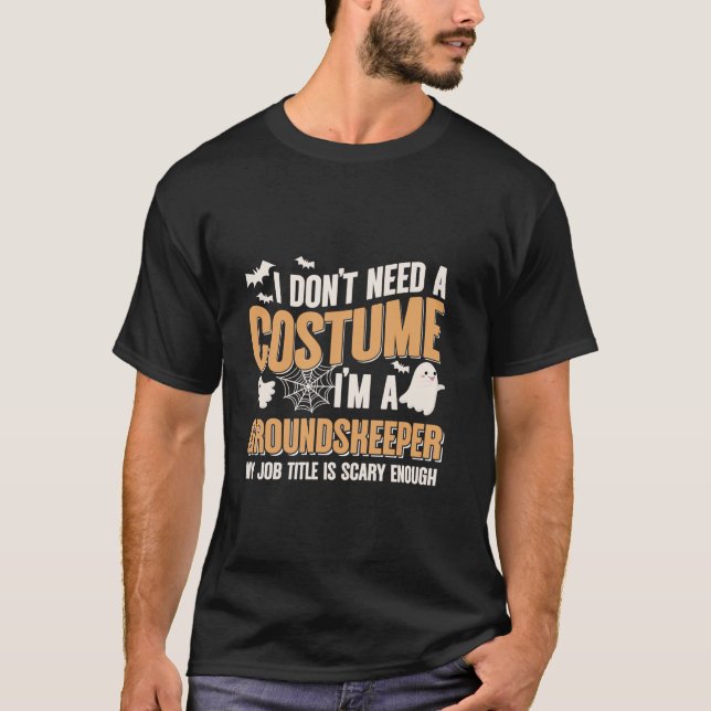 Camiseta Eu não preciso de uma fantasia Eu sou um Hallowe m (Frente)