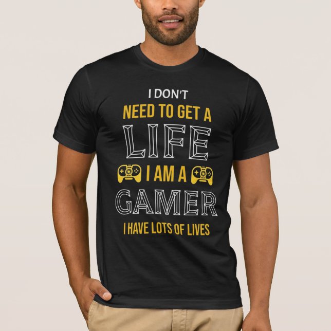 Camiseta Eu Não Preciso de uma Vida Eu Sou um Gamer com Mui (Frente)
