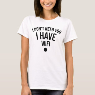 Camiseta Eu não preciso de você Eu tenho Tumblr de Camise